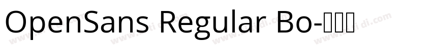 OpenSans Regular Bo字体转换 OpenSans Regular Bo字体转换